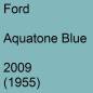 Preview: Ford, Aquatone Blue, 2009 (1955).